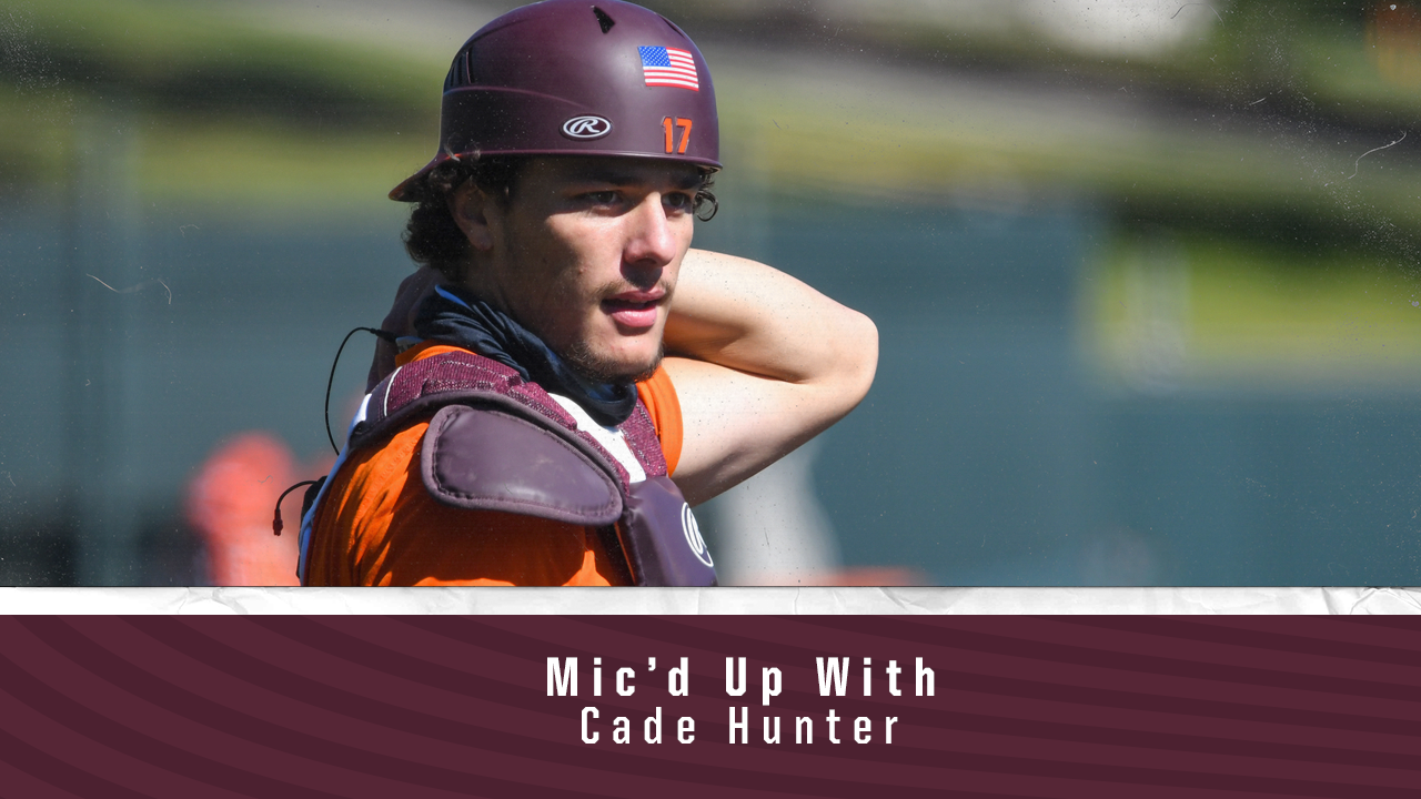 Virginia Tech Baseball - Mic'd Up With Cade Hunter - Virginia Tech ...